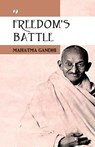 Freedom's Battle - Mahatma Gandhi - 9789355464347