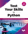 Test Your Skills in Python - Dr. Shivani Goel - 9789355511812