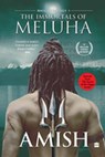 The Immortals Of Meluha (Shiva Trilogy Book 1) - Amish Tripathi - 9789356290594