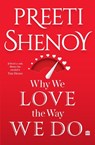 Why We Love The Way We Do - Preeti Shenoy - 9789356292895