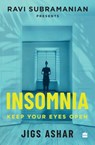 Insomnia - Jigs Ashar ; Ravi Subramanian - 9789356294677