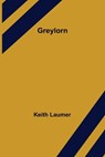 Greylorn - LAUMER,  Keith - 9789356374355