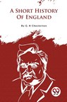 A Short History of England - G.K. Chesterton - 9789356563162