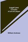 Legal Lore - William Andrews - 9789356716445