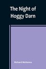 The Night of Hoggy Darn - Richard McKenna - 9789356783669