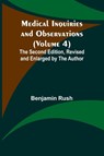 Medical Inquiries and Observations (Volume 4); The Second Edition, Revised and Enlarged by the Author - Benjamin Rush - 9789356895683