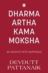 Dharma Artha Kama Moksha - Devdutt Pattanaik - 9789356995598