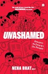 Unashamed - Neha Bhat - 9789356996281