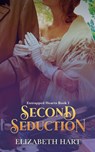 Second Seduction - Elizabeth Hart - 9789357044752