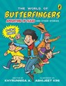 The World of Butterfingers: Adventure in Texas and Other Stories - Khyrunnisa A. - 9789357080712