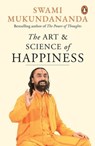 The Art & Science of Happiness - Swami Mukundananda - 9789357081542