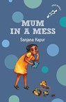 Mum in a Mess (hOle Book) - Sanjana Kapur - 9789357084499