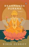 Brahmanda Purana Vol 1 - Bibek Debroy - 9789357084581