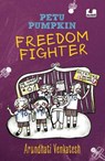 Petu Pumpkin Freedom Fighter - Arundhati Venkatesh - 9789357087421