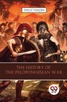 The History of the Peloponnesian War - Thucydides - 9789357275484