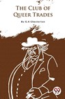 The Club of Queer Trades - G.K. Chesterton - 9789357276658