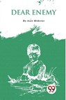Dear Enemy - Jean Webster - 9789357277655
