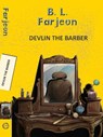 Devlin the Barber - B. L. Farjeon - 9789357310369