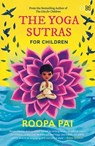 The Yoga Sutras for Children - Roopa Pai - 9789357311960