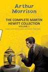 The Complete Martin Hewitt Collection Vol 1 - Arthur Morrison - 9789357312165