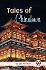 Tales of Chinatown - Sax Rohmer - 9789357481212