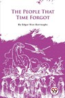 The People That Time Forgot - Edgar Rice Burroughs - 9789357482516