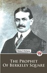 The Prophet Of Berkeley Square - Robert Hichens - 9789357486934