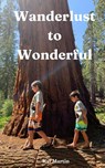Wanderlust to Wonderful - Kat Martin - 9789357617376