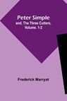 Peter Simple; and, The Three Cutters, Vol. 1-2 - Frederick Marryat - 9789357729338