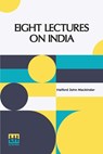 Eight Lectures On India - Halford John Mackinder - 9789358007732
