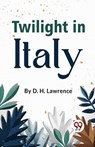 Twilight In Italy - D. H. Lawrence - 9789358017915