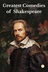 Greatest Comedies of Shakespeare (Deluxe Hardbound Edition) - William Shakespeare - 9789358482973