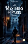 Les Mystères de Paris, Tome I - Eugène Sue - 9789358486926