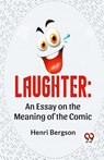 Laughter - Henri Bergson - 9789358591934