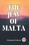 The Jew of Malta - Christopher Marlowe - 9789358592191