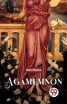 Agamemnon - Aeschylus - 9789358712100