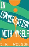 In Conversation with Myself - Jessica Wilson - 9789358735147