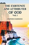 The Existence and Attributes of God - Stephen Charnock - 9789359321738