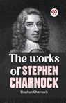 The Works of Stephen Charnock - Stephen Charnock - 9789359394046