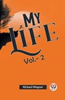 My Life - Richard Wagner - 9789359398785