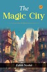 The Magic City - Edith Nesbit - 9789359579665
