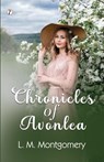 Chronicles of Avonlea - L. M. Montgomery - 9789359831299
