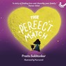 The Perfect Match - Preeta Sukhtankar - 9789360453015