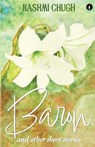 Baron and Other Short Stories - Rashmi Chugh - 9789360456948