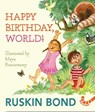 Happy Birthday, World! - Ruskin Bond - 9789360457860