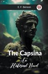 The CapsinaAn Historical Novel (Edition2023) - Benson E F - 9789360461010