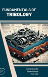 Fundamentals of Tribology - Aruna Chandra ; Sarah Paramar ; Ekta Jain - 9789360840938