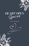 Heart Open Spaces - Amy White - 9789360945206