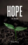 Hope in Pain - Dshan Berry - 9789360948917