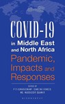 COVID-19 in Middle East and North Africa - P R (Jawaharlal Nehru University Kumaraswamy ; Dr Sameena (Jawaharlal Nehru University Hameed ; Dr Md. Muddassir (Jawaharlal Nehru University Quamar - 9789361313042